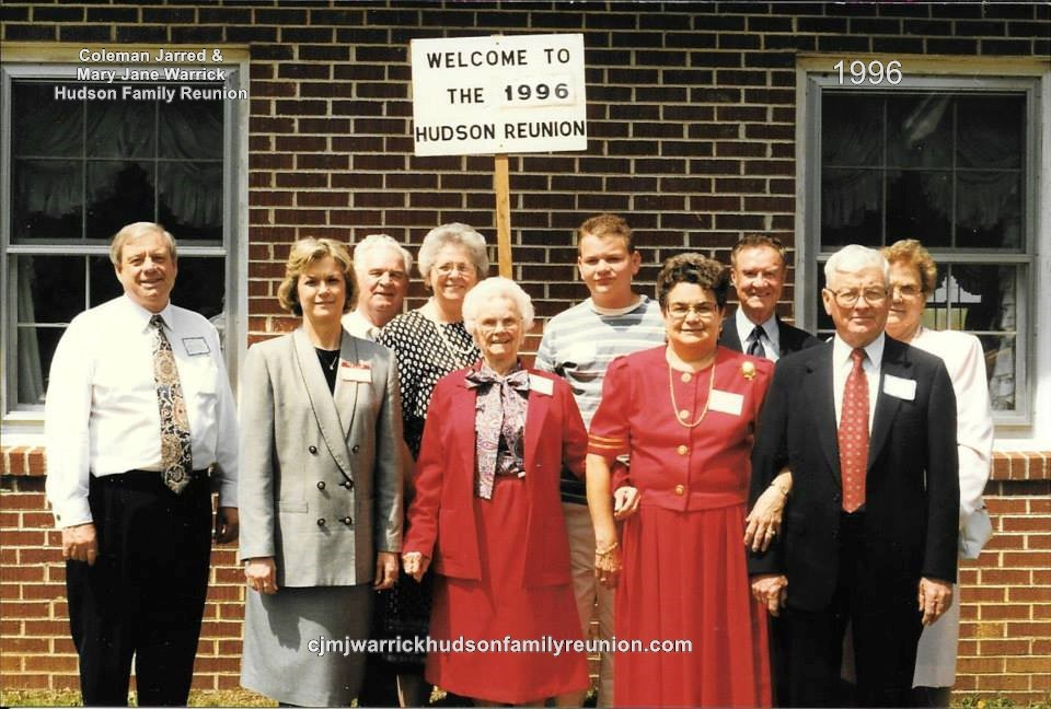 1996 - Family of Charlie: First Row: Dot Honeycutt, Elva Hudson Hunter, Edith Hudson Peterson, Willie Peterson Second Row: Ken Honeycutt, H.J. Register, Helen Register, Jeremy Hudson, Woodley Jones, Annie Grace Jones Present, but not shown: Sadie Hudson H